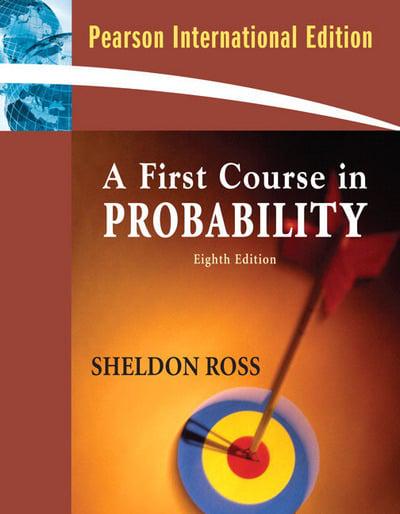 A First Course in Probability 8Th Edition  by Sheldon Ross