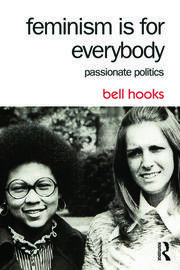 Feminism is for Everybody by Bell Hooks