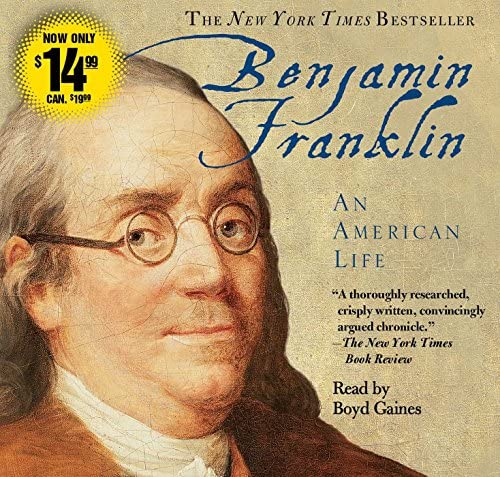 Benjamin Franklin an American Life   by Walter Isaacson