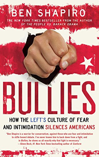Bullies  by Ben Shapiro