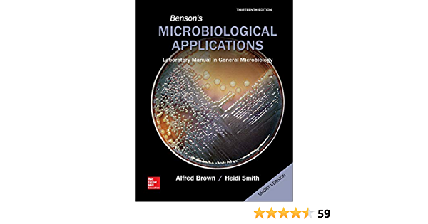 Benson’S Microbiological Applications 13Th Edition  by Alfred Brown (Author), Heidi Smith (Author)