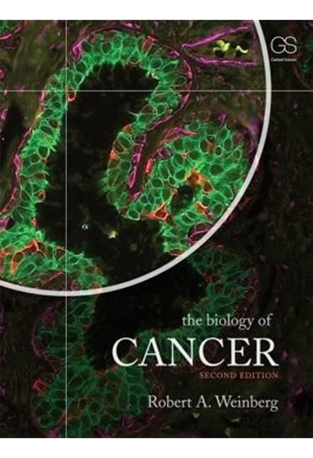 Biology of Cancer by Robert Weinberg