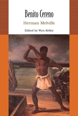 Benito Cereno  by Herman Melville