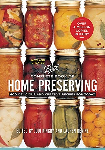 Ball Complete Book of Home Preserving  by Judi Kingry