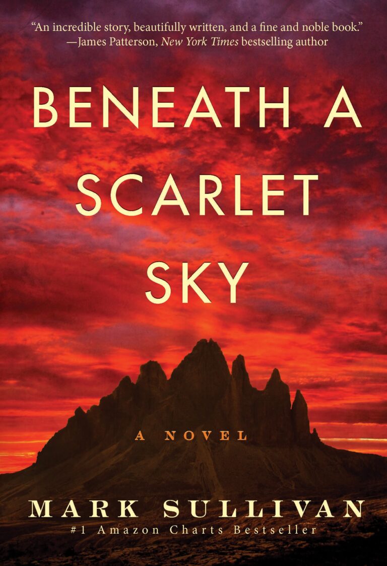 Beneath a Scarlet Sky   by Mark T. Sullivan