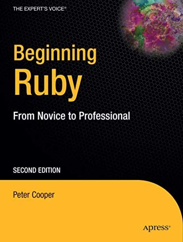 Beginning Ruby   by Peter Cooper