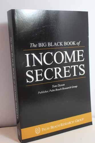 Big Black Book of Income Secrets   by Mark Ford, Stan Haithcock, And Tom Dyson
